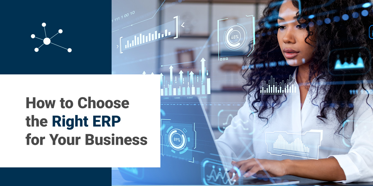 How to Choose the Right ERP for Your Business